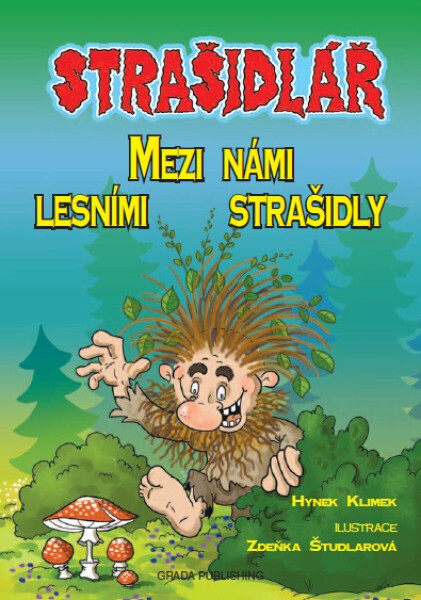 Strašidlář - Mezi námi lesními strašidly - Hynek Klimek, Zdeňka Študlarová