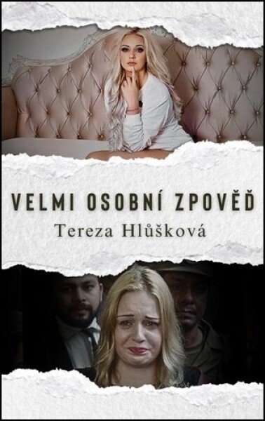 Velmi osobní zpověď - Tereza Hlůšková