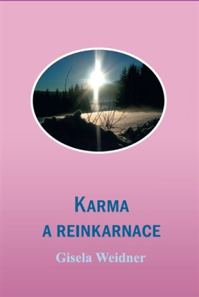 Karma a reinkarnace, 2. vydání - Gisela Weidner