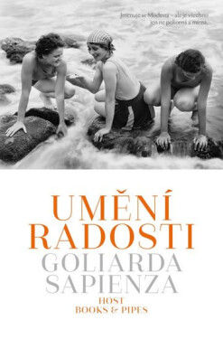 Umění radosti Goliarda Sapienza
