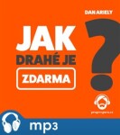 Jak drahé je zdarma? Dan Ariely