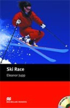 Macmillan Readers Starter: Ski Race T. Pk with CD - Jupp, Eleanor