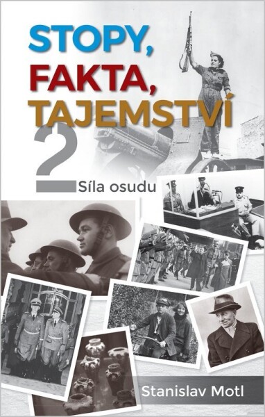Stopy, fakta, tajemství 2 - Síla osudu - Stanislav Motl