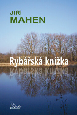 Rybářská knížka - Jiří Mahen
