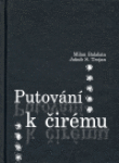 Putování čirému Milan Balaban