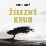 Železný kruh - Karel Nový - audiokniha