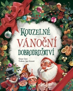 Kouzelné vánoční dobrodružství - Chiara Cioni