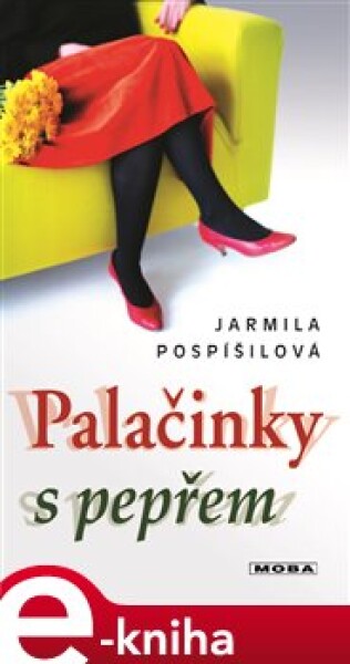 Palačinky s pepřem - Jarmila Pospíšilová e-kniha