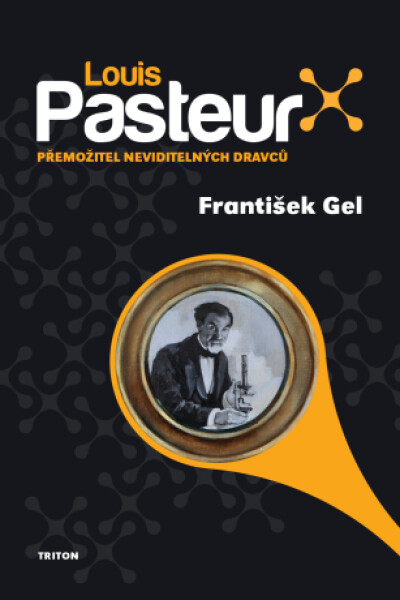 Louis Pasteur - František Gel - e-kniha