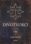 Divotvorci 2 - Clar - Karel Hradil