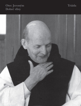 Dobré vlivy - Otec Jeroným