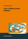 Lidé v průmyslovém podniku - Jiří a kolektiv Cienciala