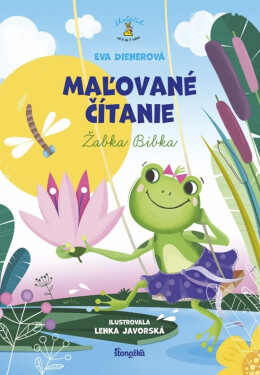 Maľované čítanie - Žabka Bibka (slovensky) - Eva Dienerová