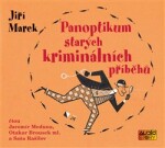 Panoptikum starých kriminálních příběhů, Jiří Marek