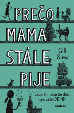 Prečo mama stále pije - Gill Sims - e-kniha