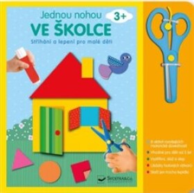 Jednou nohou ve školce - Stříhání a lepení pro malé děti 3+