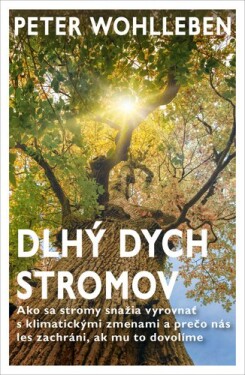 Dlhý dych stromov Peter Wohlleben