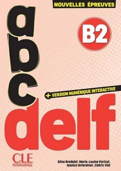 ABC DELF - Niveau B2 - 3eme édition
