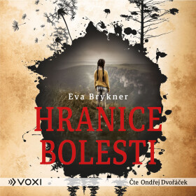 Hranice bolesti - Eva Brykner