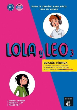 Lola y Leo 3 (A2.1) - Edición híbrida Libro del alumno + Campus (12 meses) - Marcela Fritzler