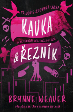 Kavka & Řezník - Brynne Weaver