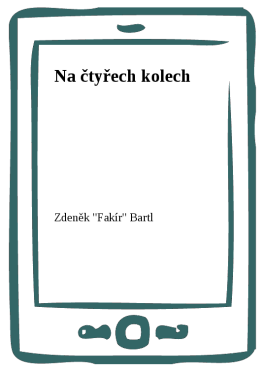Na čtyřech kolech - Zdeněk Bartl