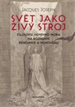 Svět jako živý stroj