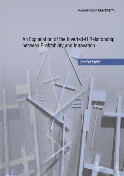 An Explanation of the Inverted-U Relationship between Profitability and Innovation - Krčál Ondřej