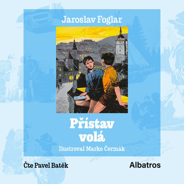 Přístav volá - Jaroslav Foglar - audiokniha