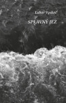 Splavný Jez - Lubor Vyskoč