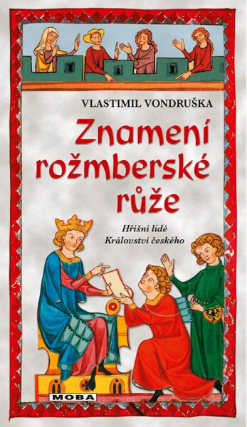 Znamení rožmberské růže - Vlastimil Vondruška