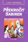 Překročit Sabiren Nováková Luisa