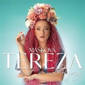 Svět je málo růžový (CD) Tereza Mašková