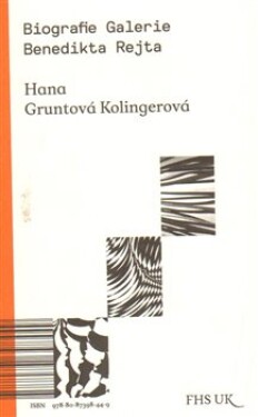 Biografie Galerie Benedikta Rejta Hana Gruntová Kolingerová