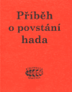 Příběh o povstání hada - kolektiv autorů