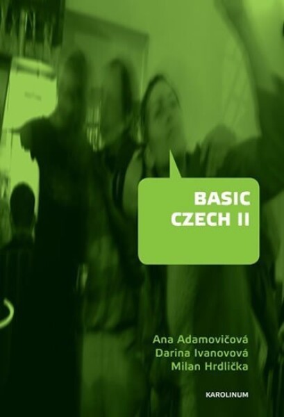 Basic Czech II Ana Adamovičová,