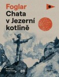 Chata Jezerní kotlině Jaroslav Foglar