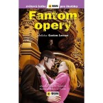 Fantom opery Světová četba pro školáky) Gaston Leroux