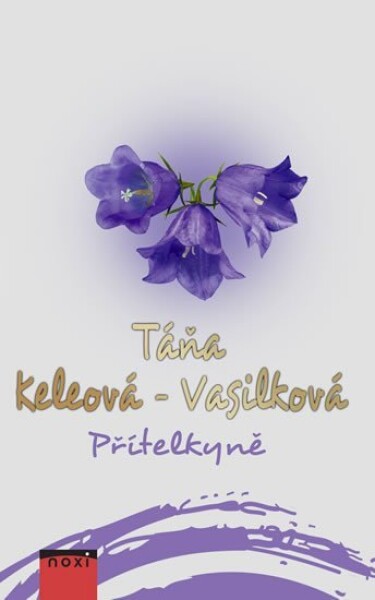 Přítelkyně Táňa Keleová-Vasilková