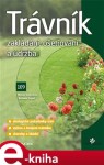 Trávník. Zakládání, ošetřování a údržba - Bohumír Cagaš, Miluše Svobodová e-kniha