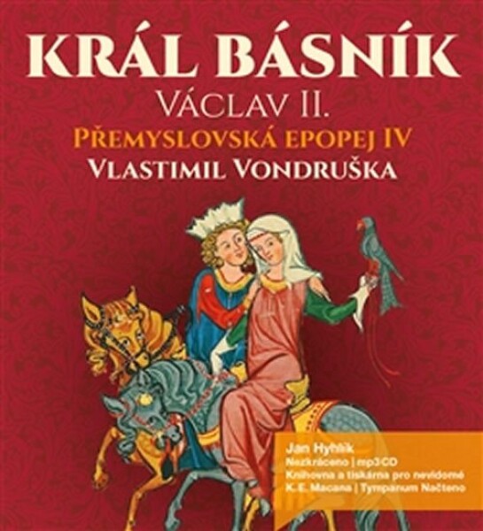 Král básník Václav II. Vlastimil Vondruška