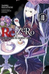 Re:Zero Starting Life in Another World, Vol. 10 - Tappei Nagatsuki