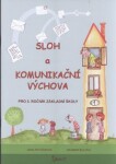 Sloh Komunikační výchova pro ročník základní školy Bulová Dagmar