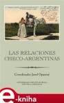 Las relaciones checo-argentinas Josef Opatrný