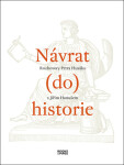 Návrat do historie - Rozhovory Petra Husáka s Jiřím Hanušem - Petr Husák