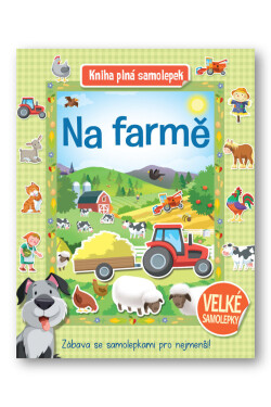 Na farmě Kniha plná samolepek