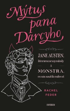 Mýtus pana Darcyho - Rachel Feder