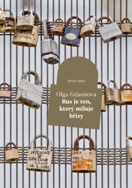 Rus je ten, kdo miluje břízy - Olga Grjasnova - e-kniha