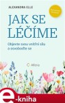 Jak se léčíme se Alexandra Elle