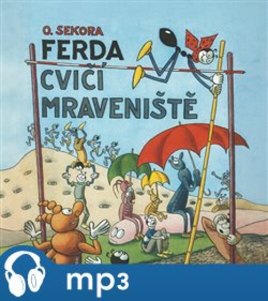 Ferda cvičí mraveniště